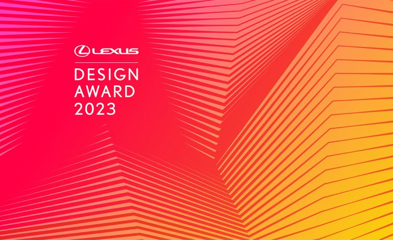 لكزس تُعلن فتح باب المشاركة في “جائزة لكزس للتصميم” للعام 2023
